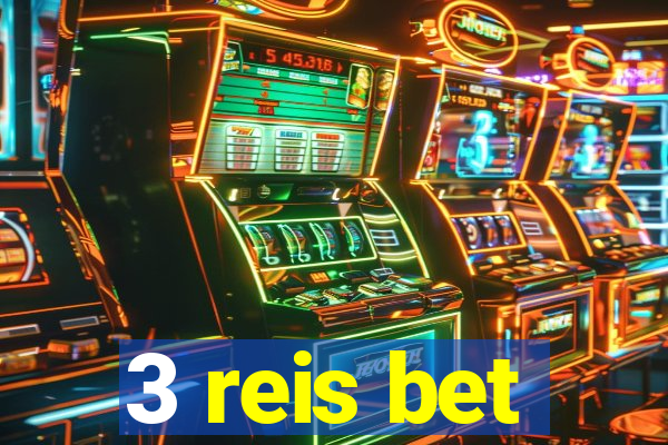 3 reis bet